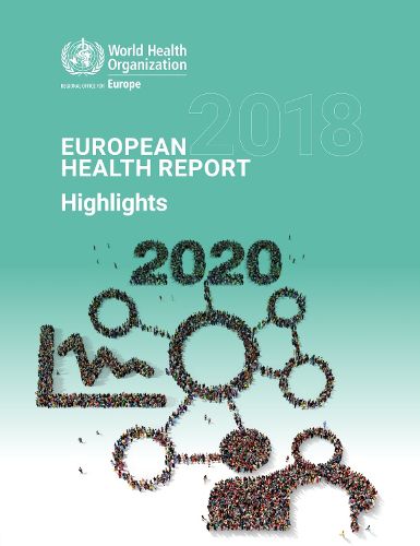 Cover image for European Health Report 2018: more than numbers - evidence for all. Highlights