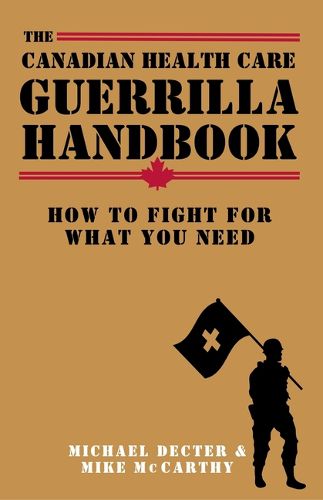 Cover image for The Canadian Health Care Guerrilla Handbook
