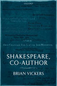 Cover image for Shakespeare, Co-Author: A Historical Study of Five Collaborative Plays