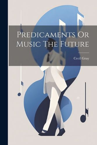 Cover image for Predicaments Or Music The Future