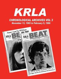 Cover image for KRLA Chronological Archives Vol 3: November 13, 1965 to February 12, 1966