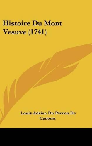 Histoire Du Mont Vesuve (1741)