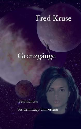 Cover image for Grenzgange - Geschichten aus dem Lucy-Universum