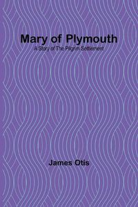 Cover image for Mary of Plymouth