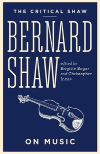 Cover image for Bernard Shaw on Music