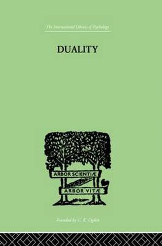 Cover image for Duality: A STUDY IN THE PSYCHO-ANALYSIS OF RACE