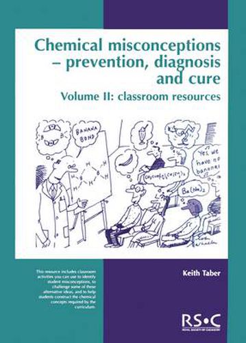 Cover image for Chemical Misconceptions: Prevention, diagnosis and cure: Classroom resources, Volume 2