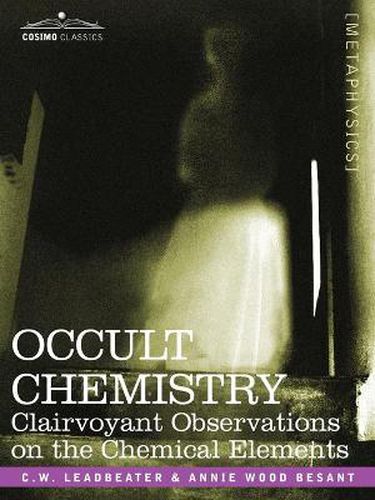 Cover image for Occult Chemistry: Clairvoyant Observations on the Chemical Elements