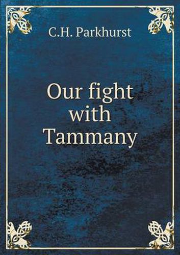 Cover image for Our fight with Tammany