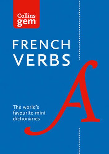 Gem French Verbs: The World's Favourite Mini Dictionaries