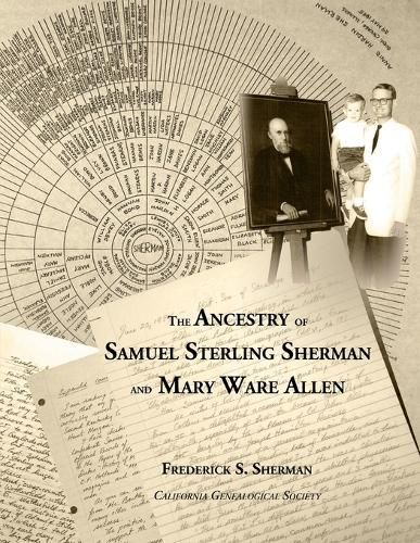 Cover image for The Ancestry of Samuel Sterling Sherman and Mary Ware Allen