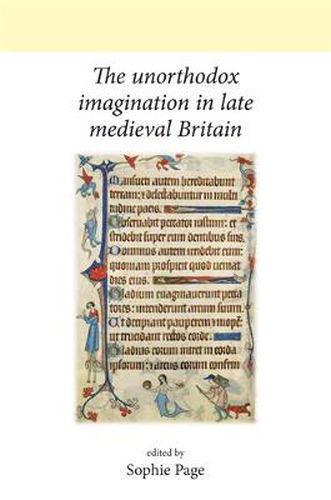 Cover image for The Unorthodox Imagination in Late Medieval Britain