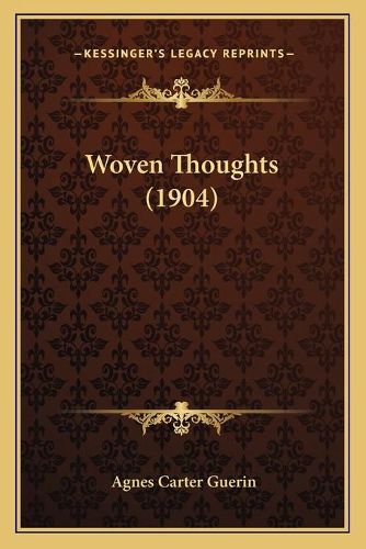 Cover image for Woven Thoughts (1904)