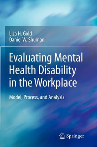 Cover image for Evaluating Mental Health Disability in the Workplace: Model, Process, and Analysis