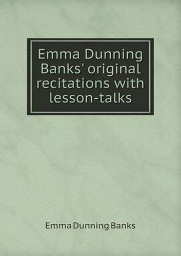 Cover image for Emma Dunning Banks' original recitations with lesson-talks