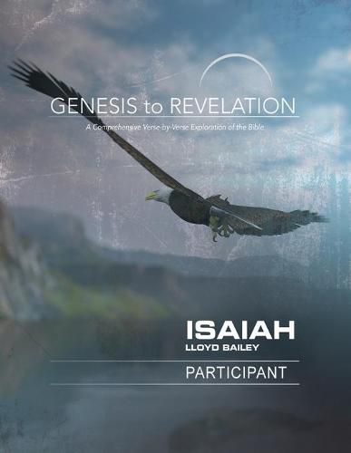 Cover image for Genesis to Revelation: Isaiah Participant Book Large Print