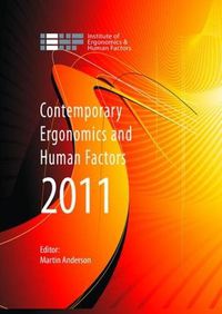 Cover image for Contemporary Ergonomics and Human Factors 2011: Proceedings of the international conference on Ergonomics & Human Factors 2011, Stoke Rochford,Lincolnshire, 12-14 April 2011