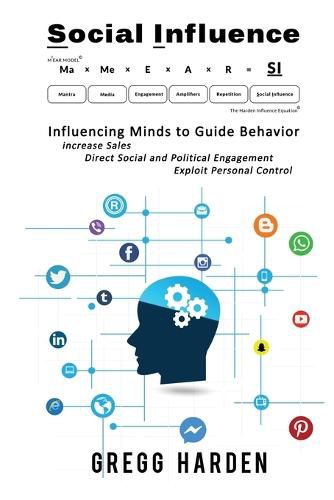 Cover image for Social Influence - Influencing Minds to Guide Behavior