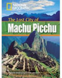 Cover image for The Lost City of Machu Picchu + Book with Multi-ROM: Footprint Reading Library 800