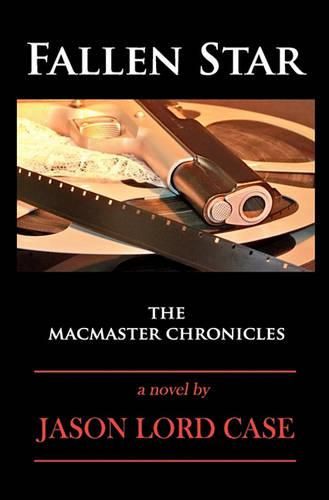 Cover image for Fallen Star: The MacMaster Chronicles