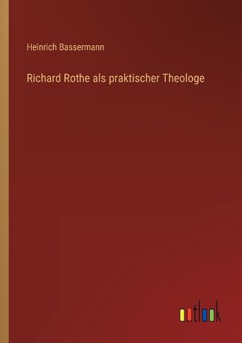 Cover image for Richard Rothe als praktischer Theologe