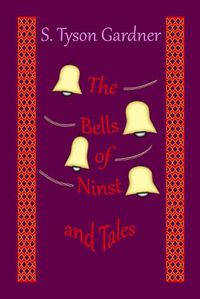 Cover image for The Bells of Ninst and Tales