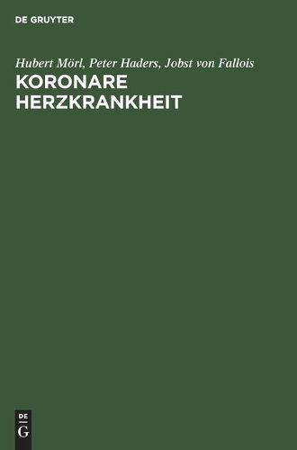 Cover image for Koronare Herzkrankheit: Diagnostik Und Therapie in Der Praxis