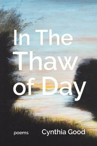 Cover image for In The Thaw of Day