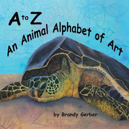 Cover image for A to Z, An Animal Alphabet of Art