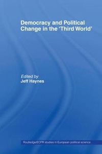 Cover image for Democracy and Political Change in the Third World