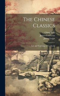 Cover image for The Chinese Classics