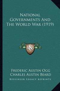 Cover image for National Governments and the World War (1919)