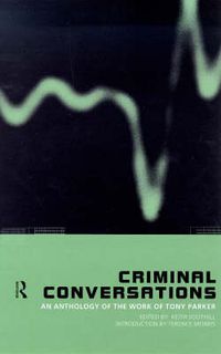 Cover image for Criminal Conversations: An Anthology of the Work of Tony Parker