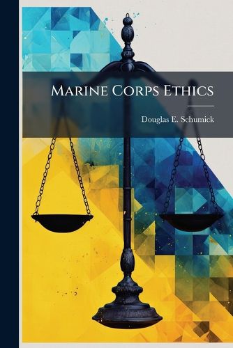 Cover image for Marine Corps Ethics