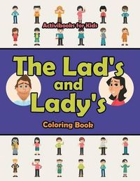 Cover image for The Lad's and Lady's Coloring Book