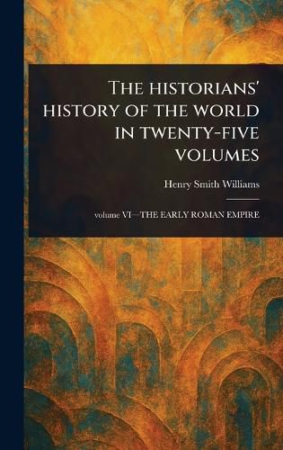 Cover image for The Historians' History of the World in Twenty-five Volumes