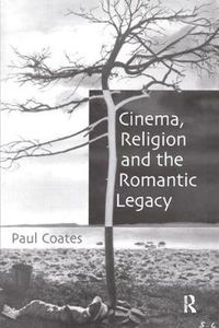 Cover image for Cinema, Religion and the Romantic Legacy