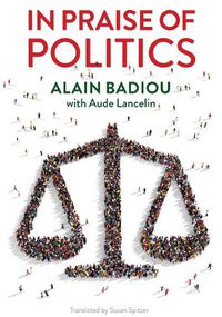 Cover image for In Praise of Politics