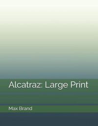 Cover image for Alcatraz: Large Print