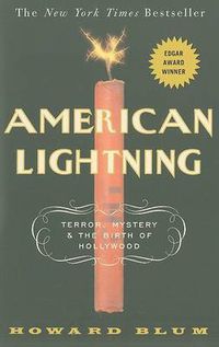 Cover image for American Lightning: Terror, Mystery, and the Birth of Hollywood