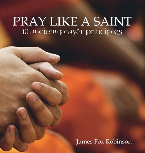 Cover image for Pray Like a Saint