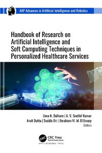 Cover image for Handbook of Research on Artificial Intelligence and Soft Computing Techniques in Personalized Healthcare Services