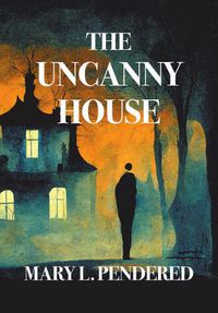 Cover image for The Uncanny House