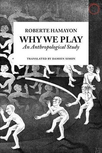 Cover image for Why We Play - An Anthropological Study