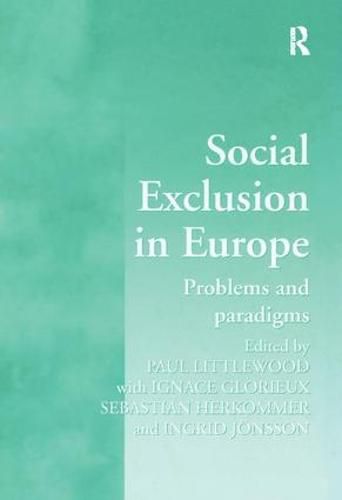 Cover image for Social Exclusion in Europe: Problems and Paradigms