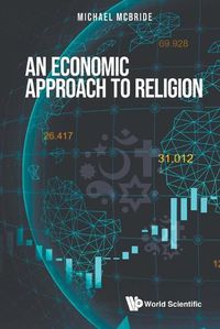 Cover image for Economic Approach To Religion, An