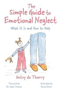 Cover image for The Simple Guide to Emotional Neglect