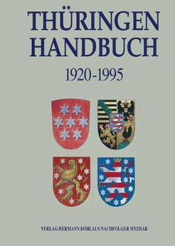 Cover image for Thuringen - Handbuch: Territorium, Verfassung, Parlament, Regierung und Verwaltung in Thuringen 1920-1995