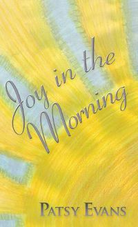 Cover image for Joy in the Morning