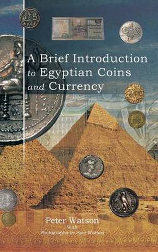 A Brief Introduction to Egyptian Coins and Currency